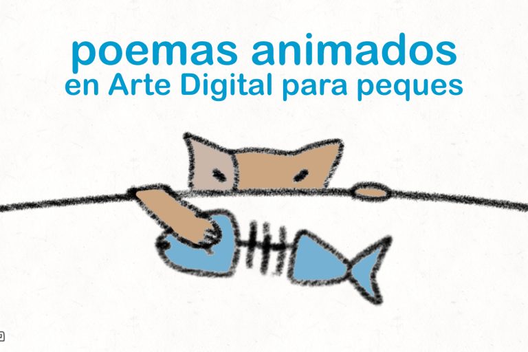 Cuando la poesía se puso en movimiento en Arte Digital para Peques